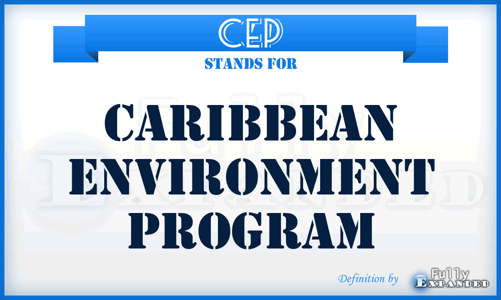 CEP - Caribbean Environment Program