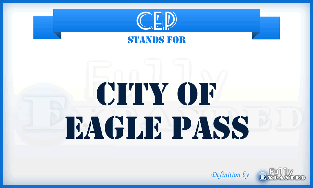 CEP - City of Eagle Pass