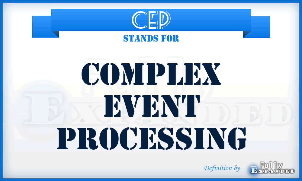 CEP - Complex Event Processing