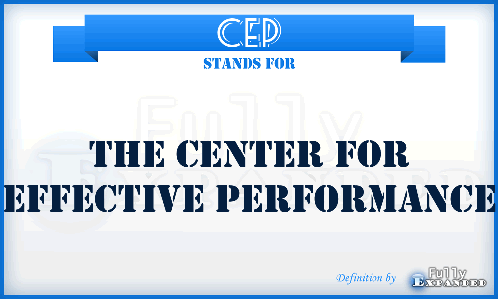 CEP - The Center for Effective Performance