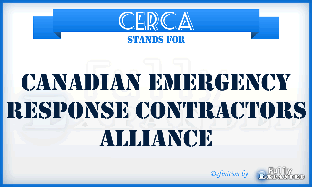 CERCA - Canadian Emergency Response Contractors Alliance