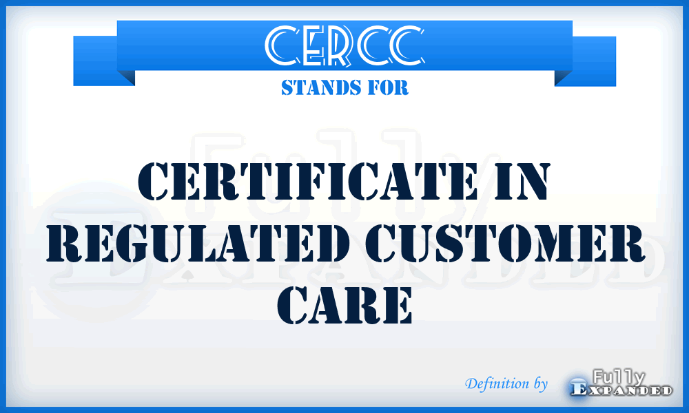 CERCC - Certificate in Regulated Customer Care