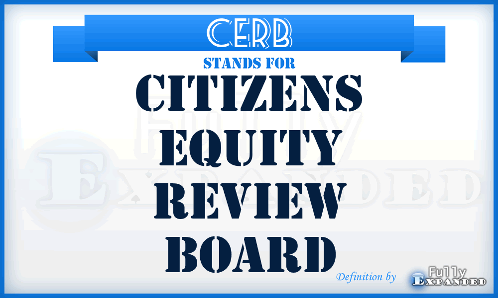 CERB - Citizens Equity Review Board