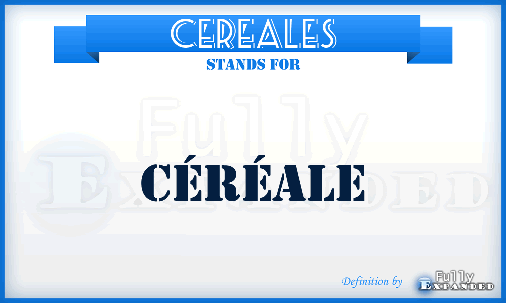 CEREALES - Céréale