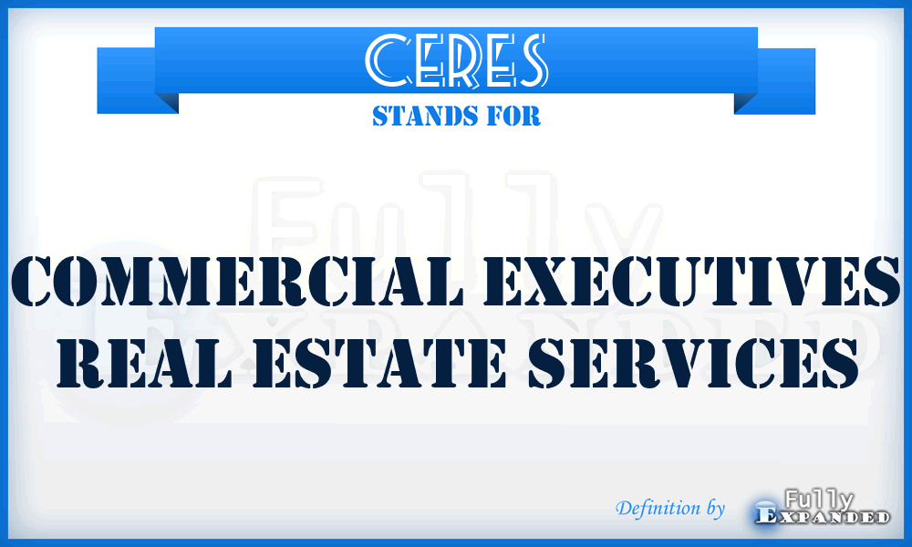 CERES - Commercial Executives Real Estate Services