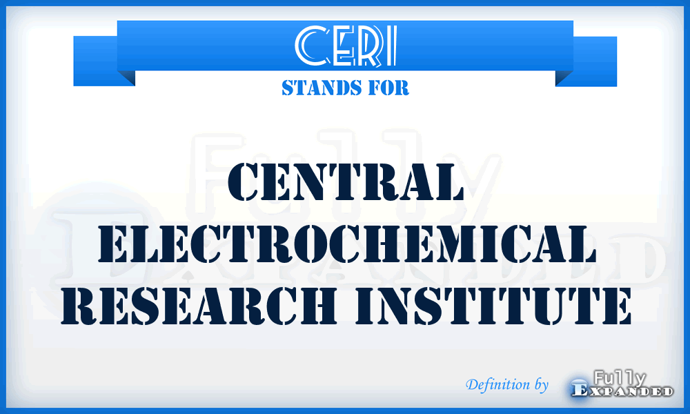 CERI - Central Electrochemical Research Institute