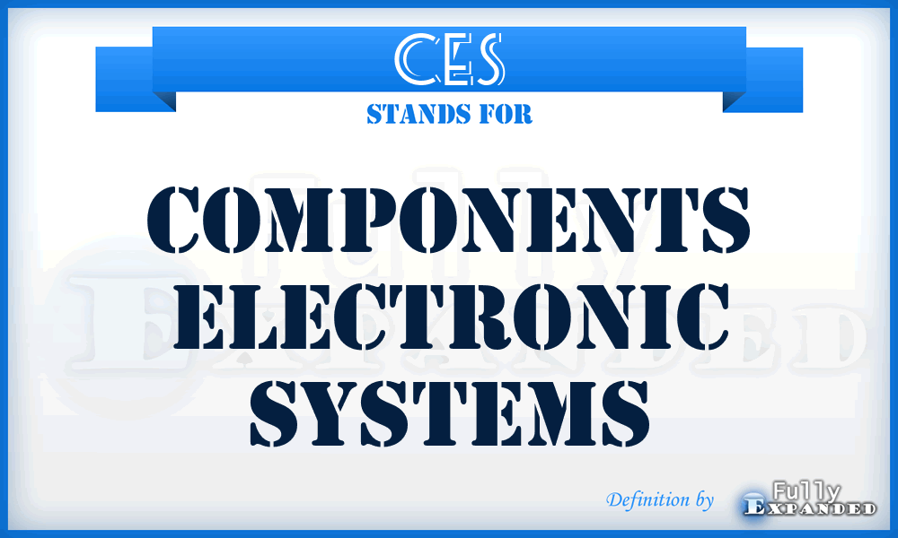 CES - Components Electronic Systems