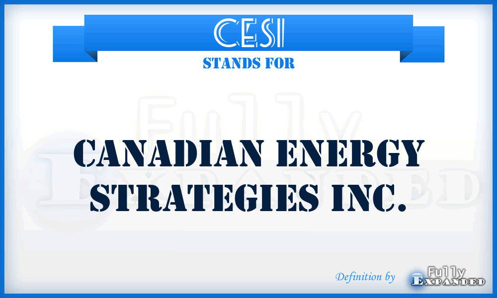 CESI - Canadian Energy Strategies Inc.