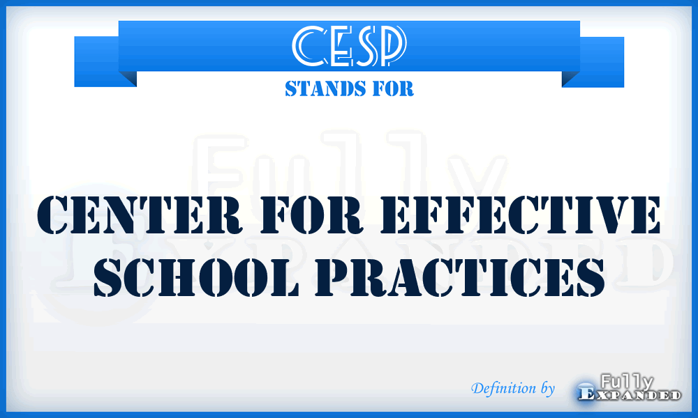 CESP - Center for Effective School Practices