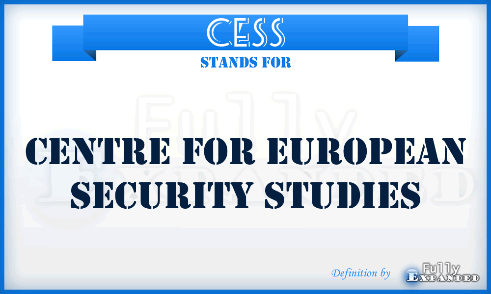 CESS - Centre for European Security Studies