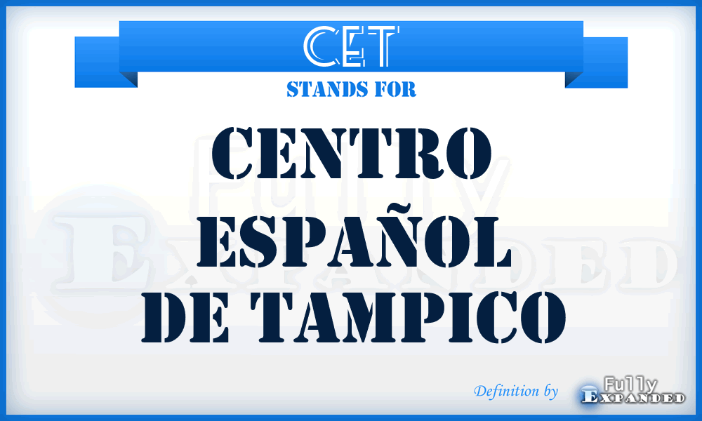 CET - Centro Español de Tampico