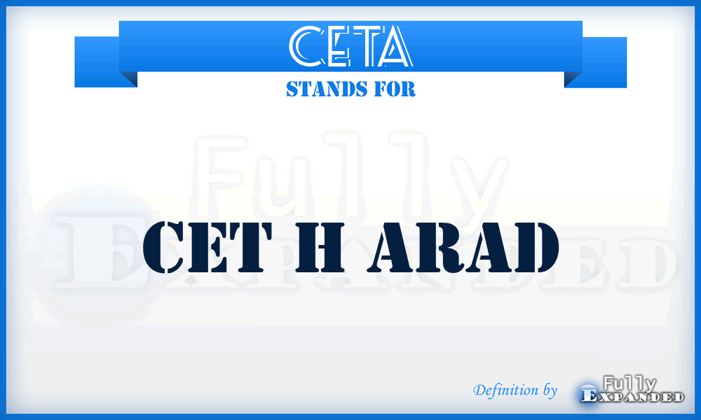 CETA - CET h Arad