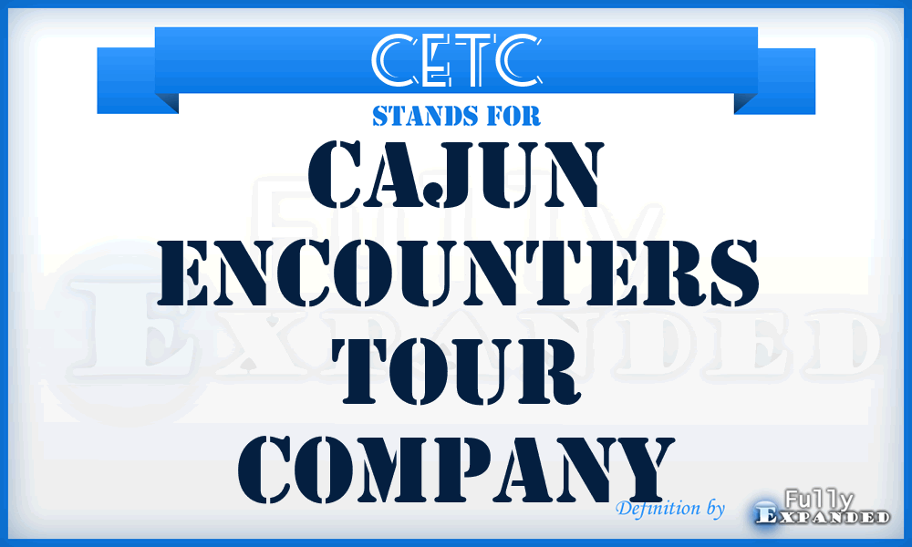 CETC - Cajun Encounters Tour Company