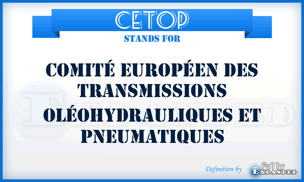 CETOP - Comité Européen des Transmissions Oléohydrauliques et Pneumatiques
