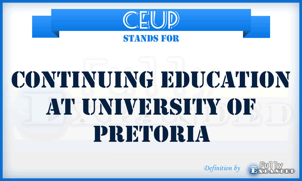 CEUP - Continuing Education at University of Pretoria