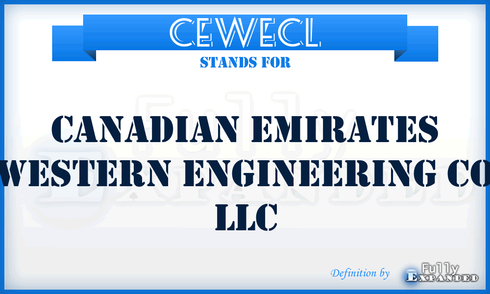 CEWECL - Canadian Emirates Western Engineering Co LLC