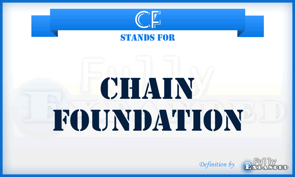 CF - Chain Foundation