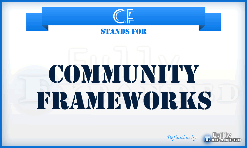 CF - Community Frameworks