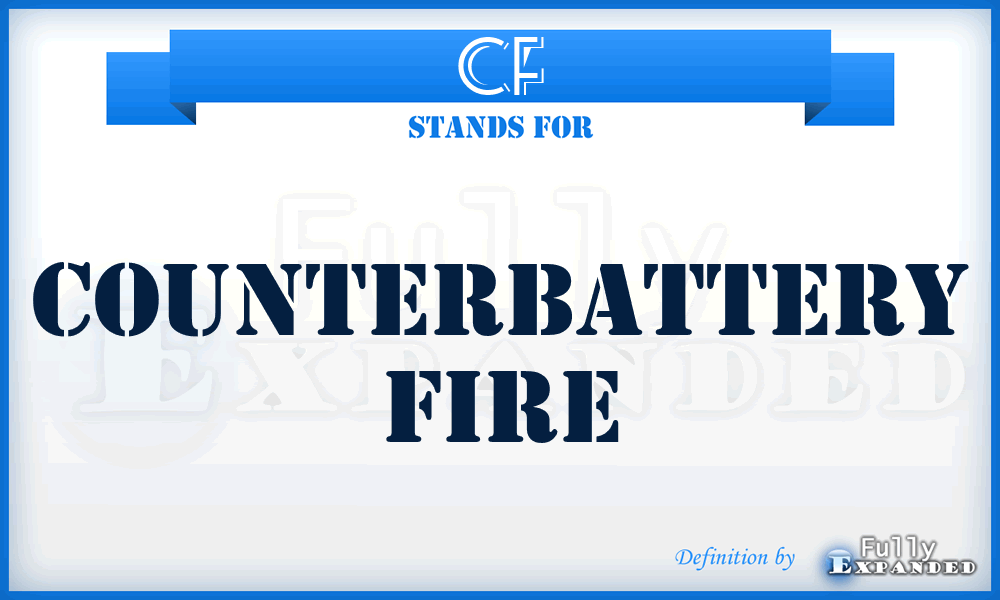 CF - Counterbattery Fire