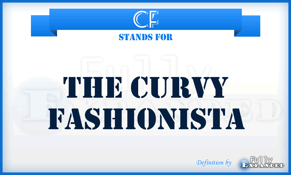 CF - The Curvy Fashionista