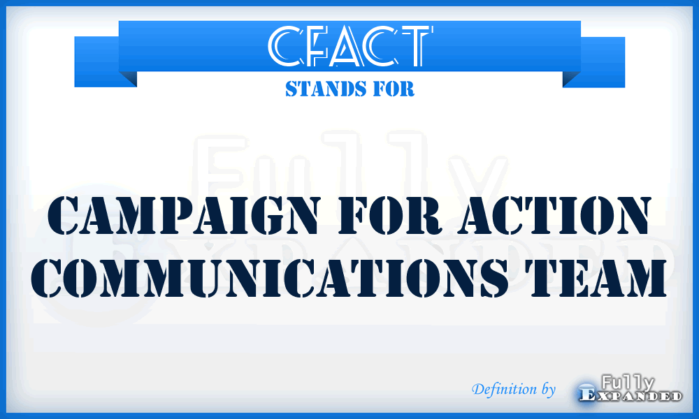 CFACT - Campaign for Action Communications Team