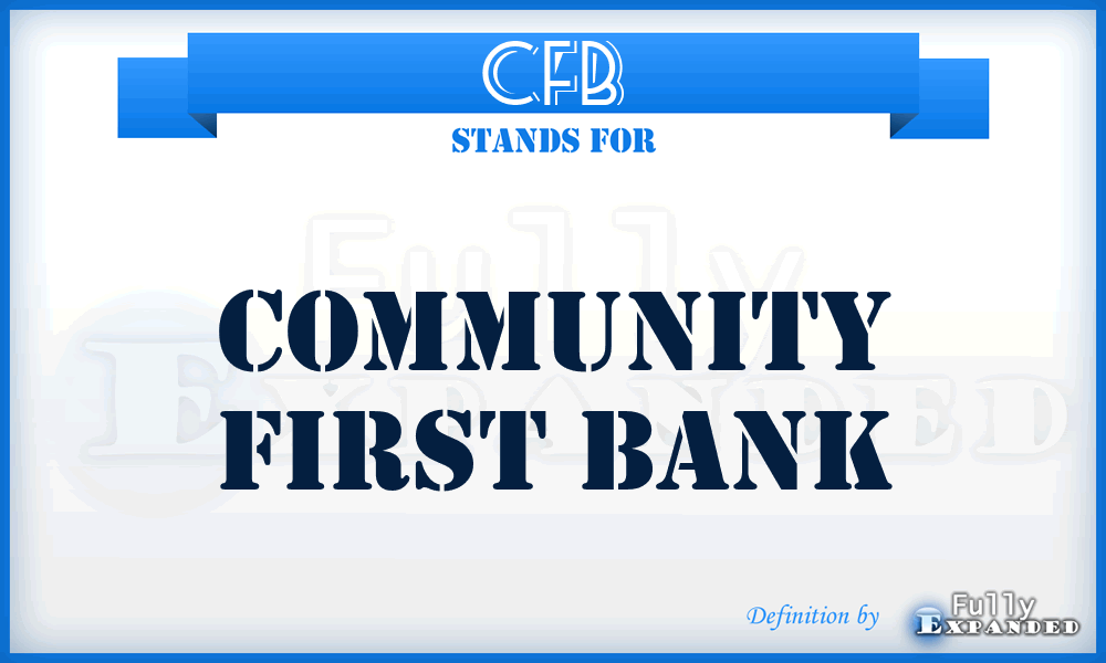 CFB - Community First Bank