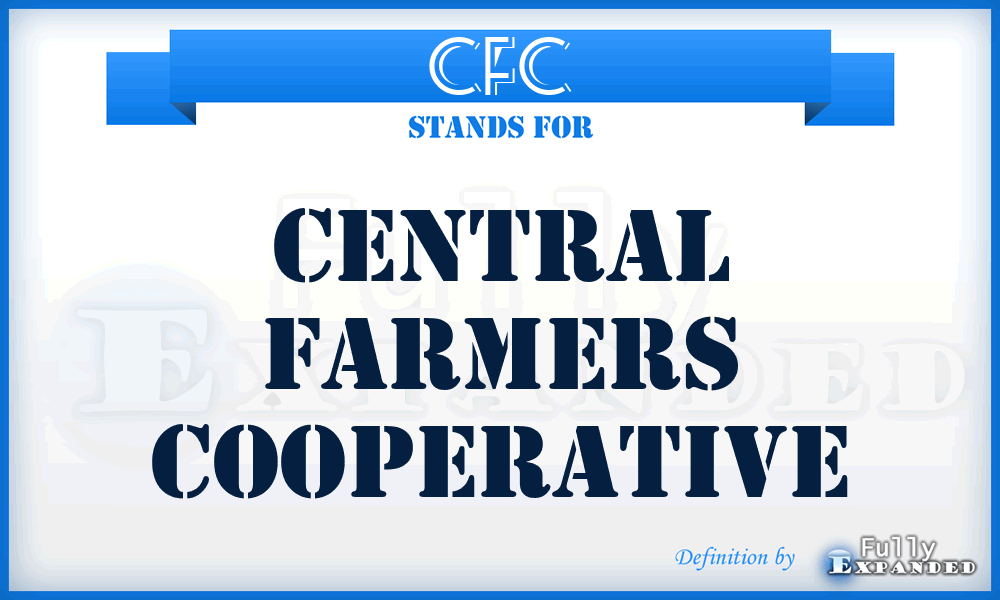CFC - Central Farmers Cooperative