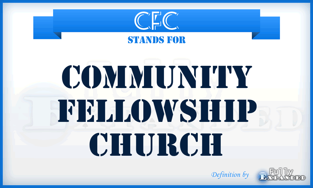 CFC - Community Fellowship Church