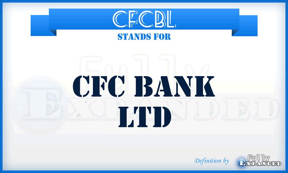 CFCBL - CFC Bank Ltd