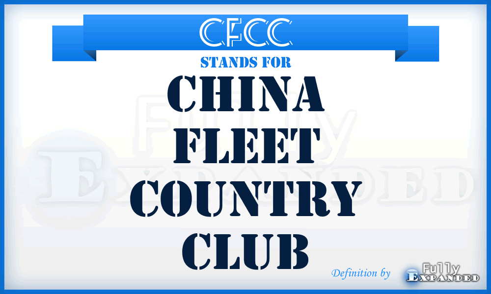 CFCC - China Fleet Country Club