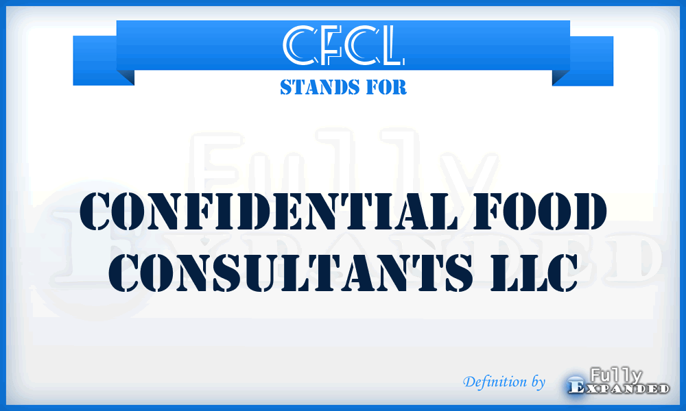 CFCL - Confidential Food Consultants LLC