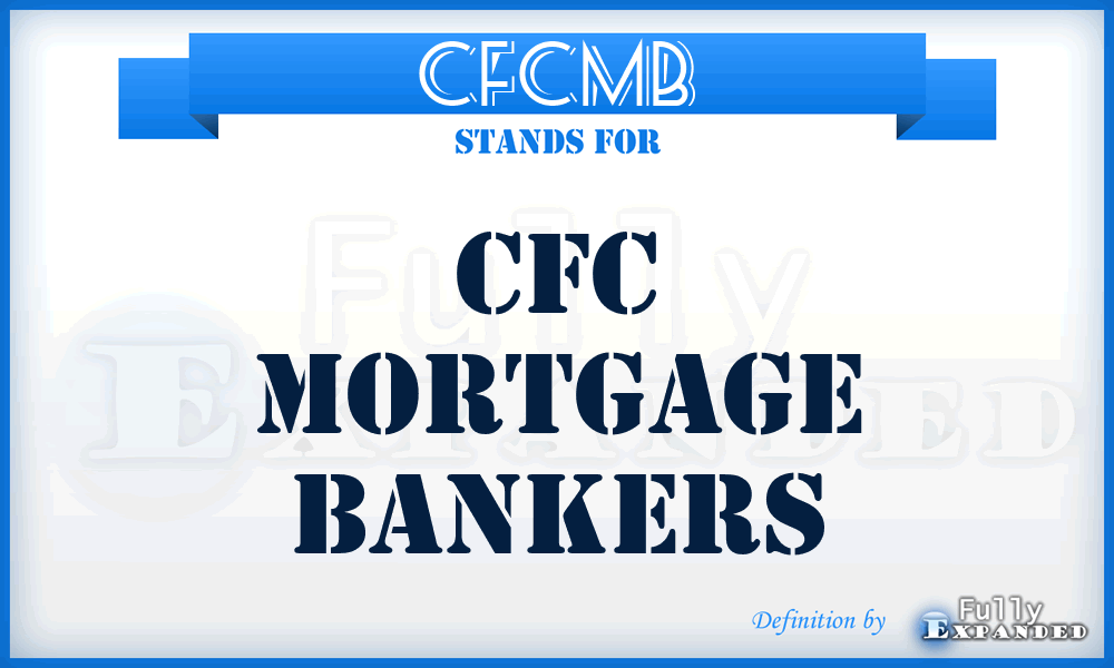 CFCMB - CFC Mortgage Bankers
