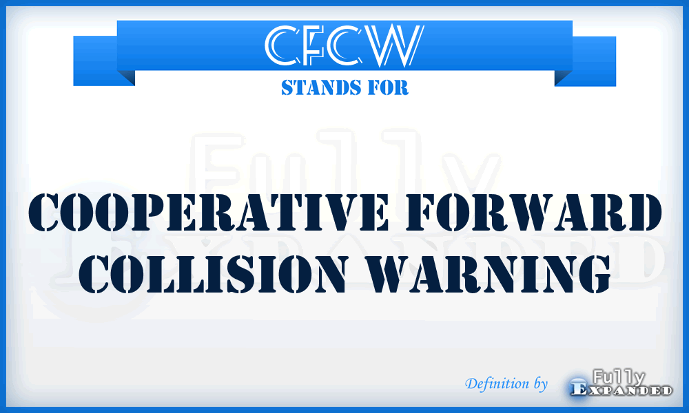 CFCW - Cooperative Forward Collision Warning