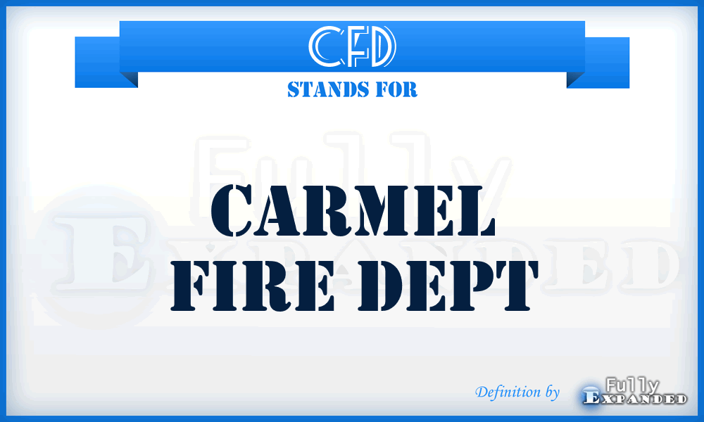 CFD - Carmel Fire Dept