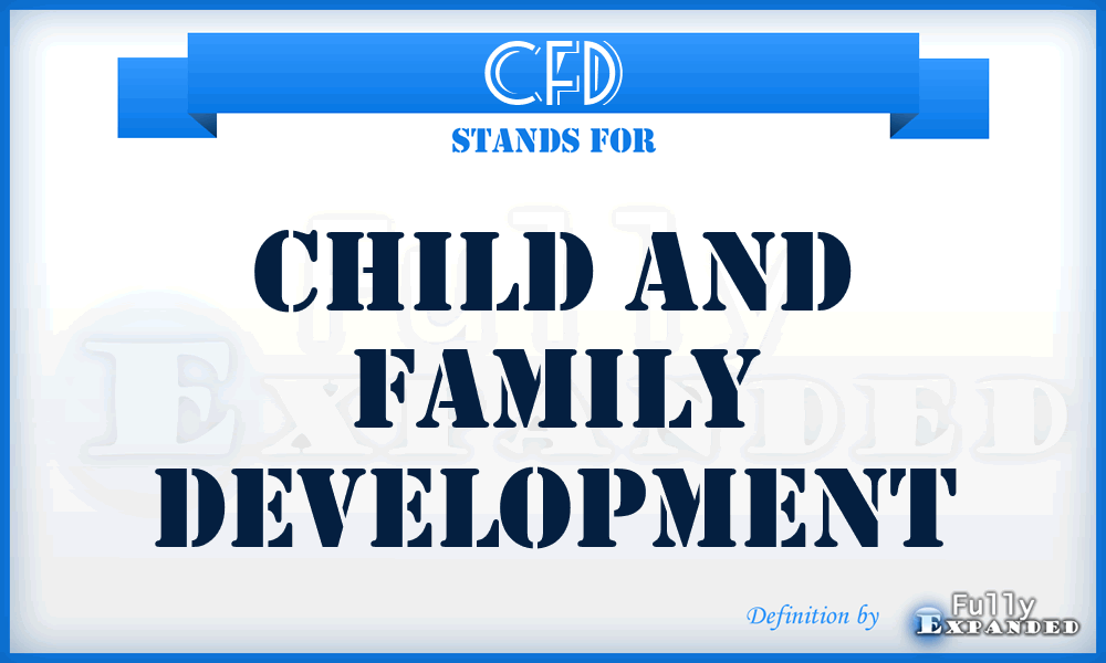 CFD - Child and Family Development