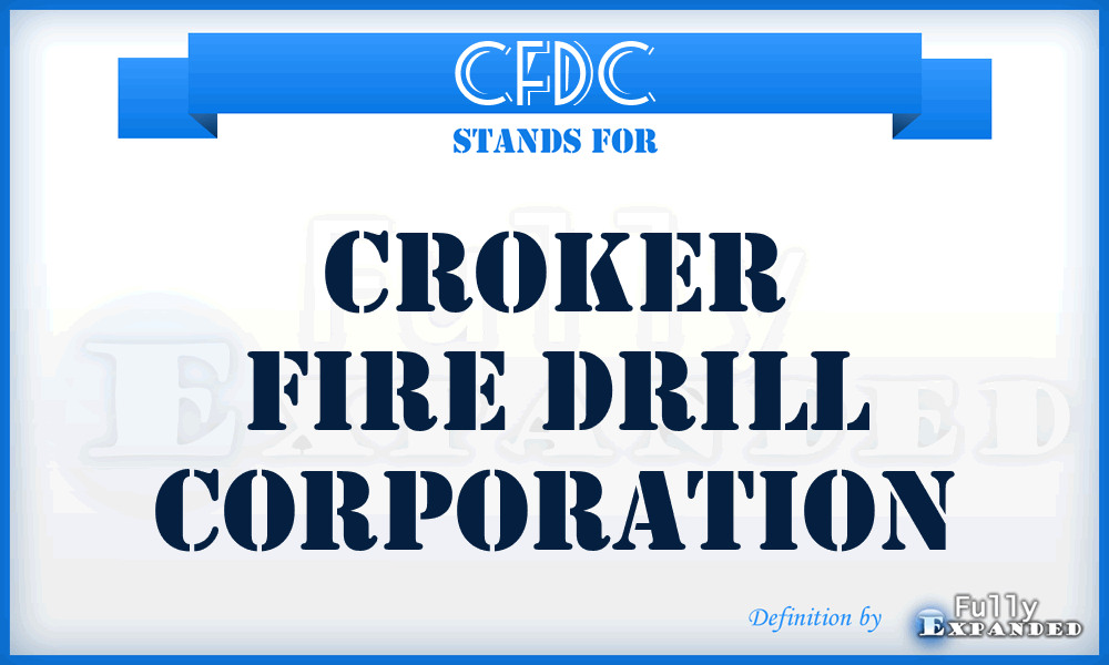 CFDC - Croker Fire Drill Corporation