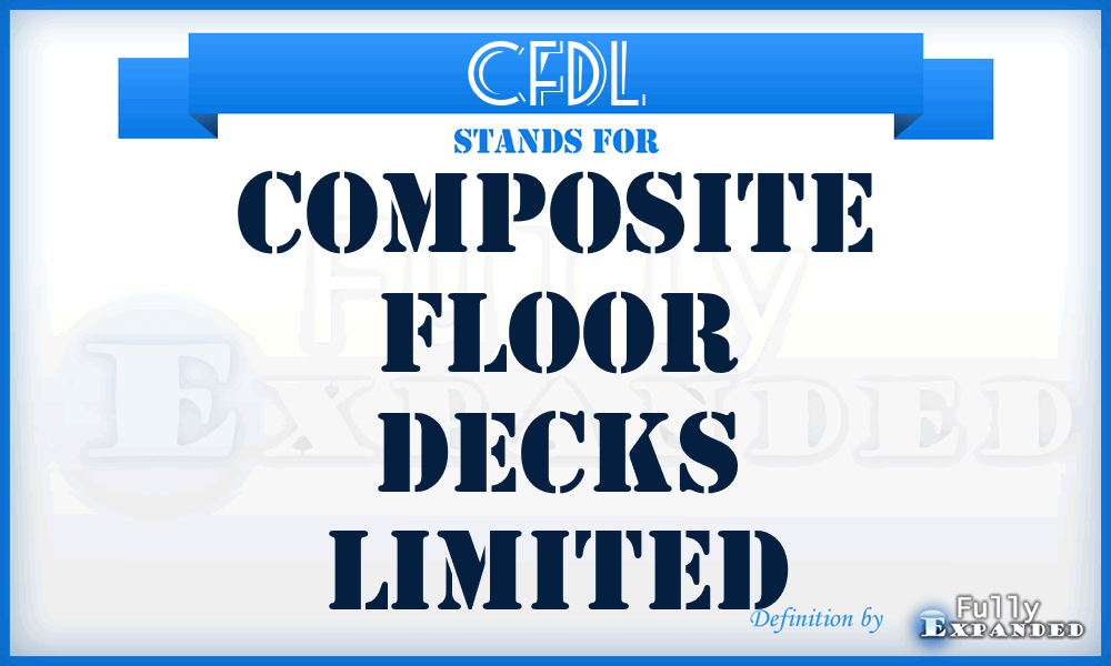 CFDL - Composite Floor Decks Limited