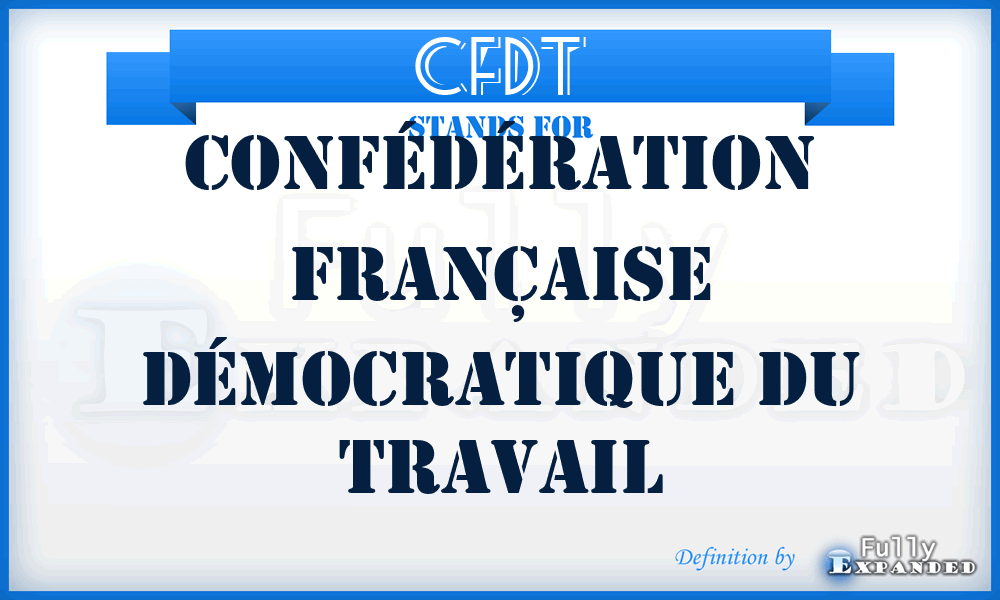 CFDT - Confédération française démocratique du travail