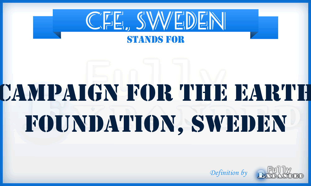 CFE, Sweden - Campaign for the Earth Foundation, Sweden