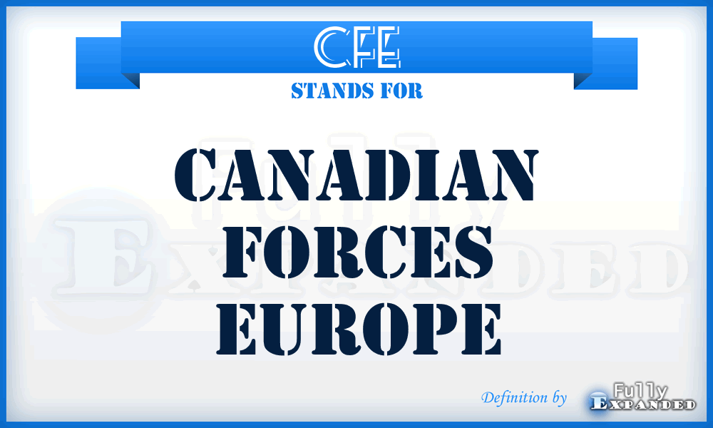 CFE - Canadian Forces Europe