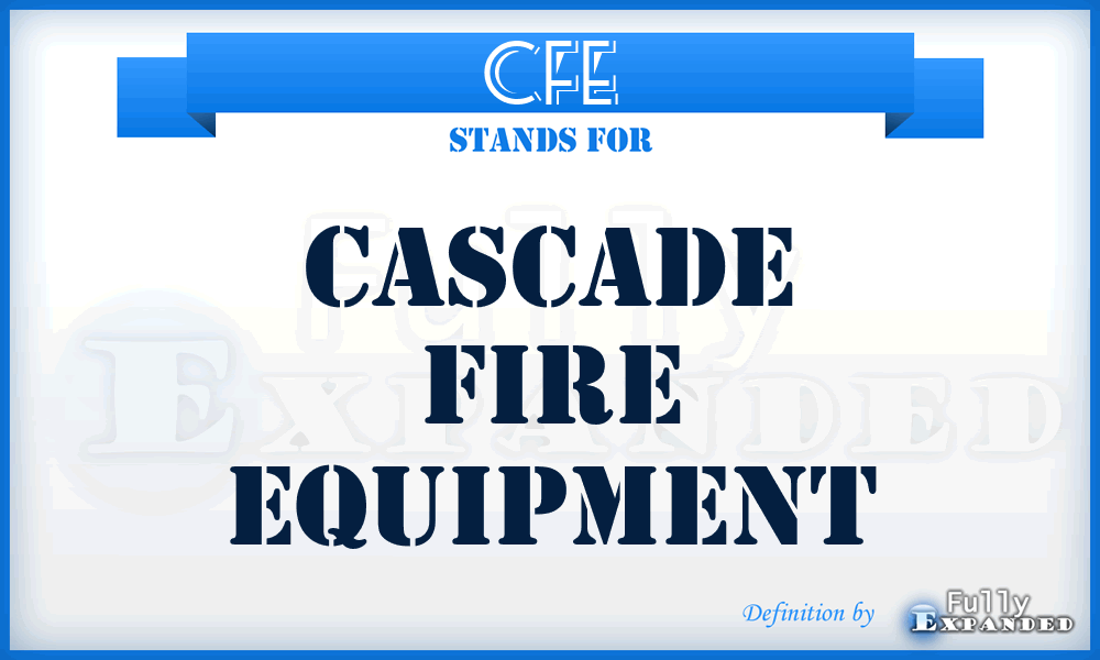 CFE - Cascade Fire Equipment