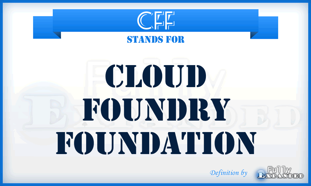 CFF - Cloud Foundry Foundation