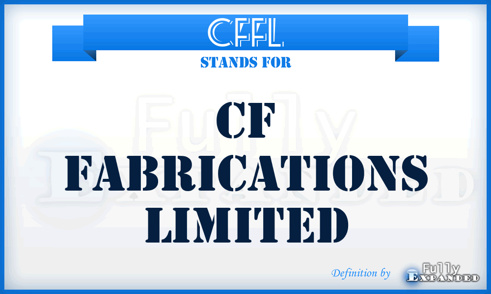 CFFL - CF Fabrications Limited