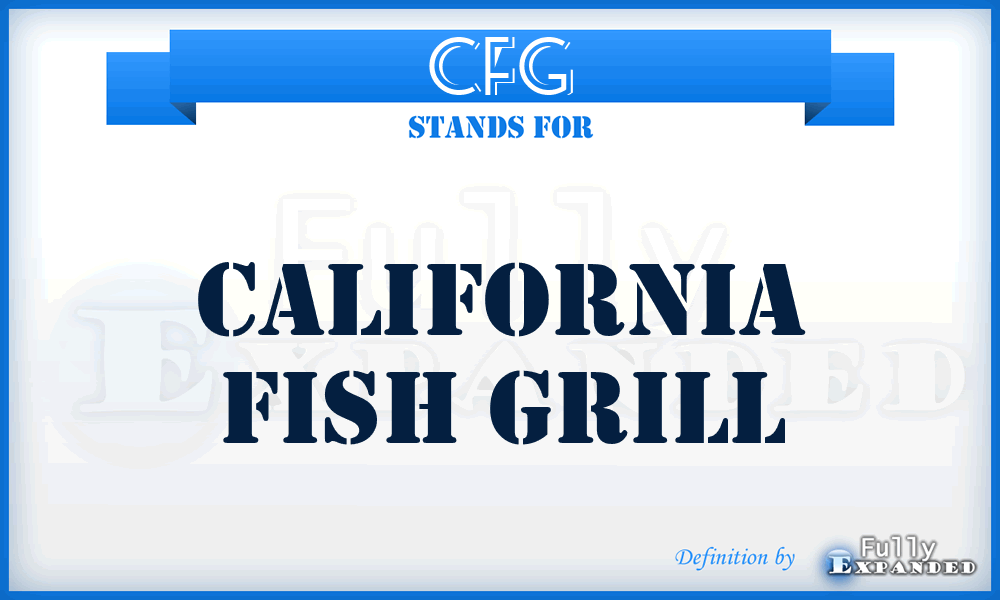 CFG - California Fish Grill