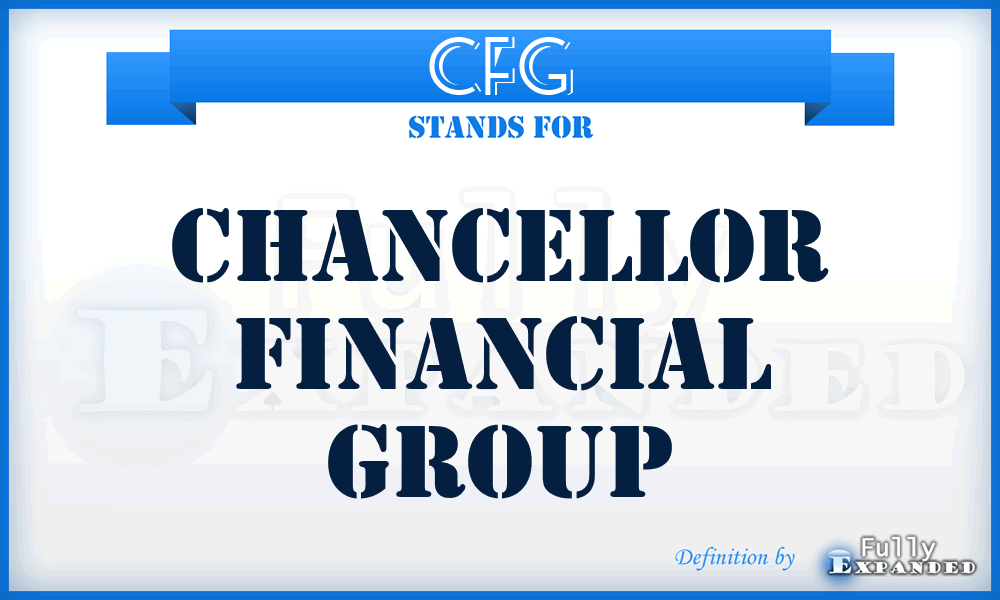 CFG - Chancellor Financial Group