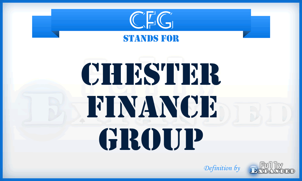 CFG - Chester Finance Group