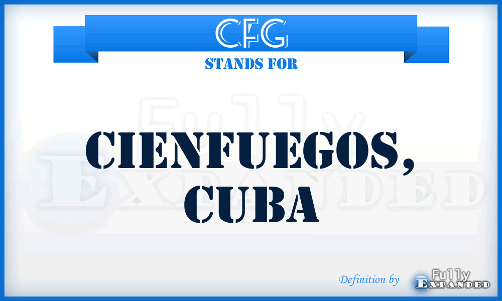 CFG - Cienfuegos, Cuba
