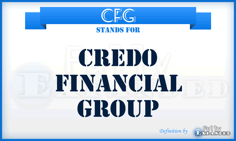 CFG - Credo Financial Group