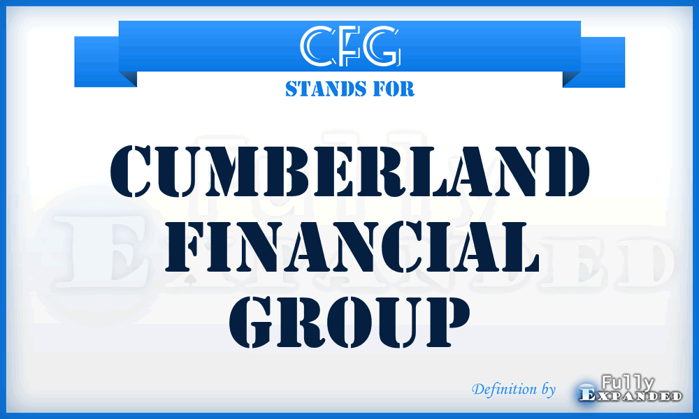 CFG - Cumberland Financial Group