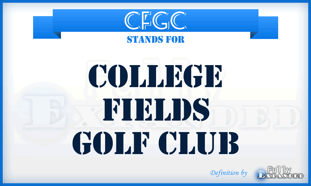 CFGC - College Fields Golf Club